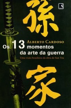 Os 13 Momentos da Arte da Guerra
