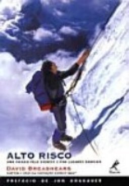 Alto Risco: uma Paixão Pelo Everest e por Lugares Radicais