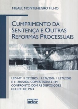 Cumprimento da Sentença e Outras Reformas Processuais