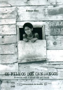 Os filhos dos candangos: Brasília sob o olhar da periferia