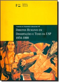 Direitos Humanos em Dissertações e Teses da USP: 1934-1999