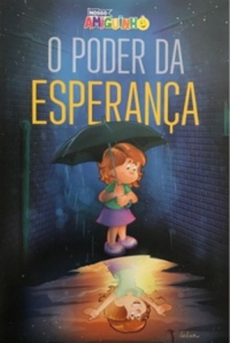 O Poder da Esperança (Nosso Amiguinho)