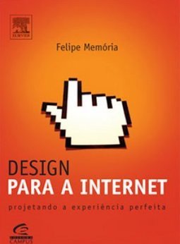 Design para a Internet: Projetando a Experiência Perfeita