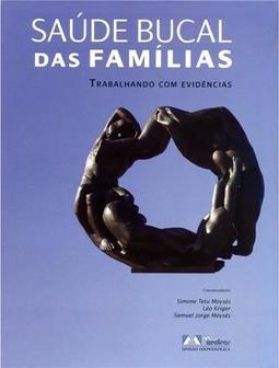 Saúde Bucal das Famílias : Trabalhando com Evidências