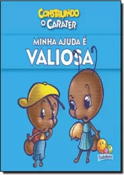 Construindo O Carater: Minha Ajuda E Valiosa