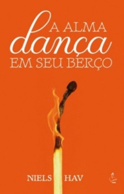 A Alma Dança Em Seu Berço