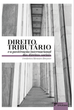 Direito tributário e a positivação internacional dos direitos sociais