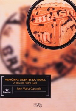 Memórias videntes do Brasil: a obra de Pedro Nava
