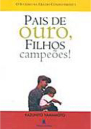 Pais de Ouro, Filhos Campeões!