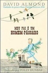 Meu pai é um homem-pássaro