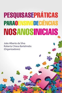 Pesquisas e práticas para o ensino de ciências nos anos iniciais