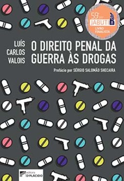 O direito penal da guerra às drogas