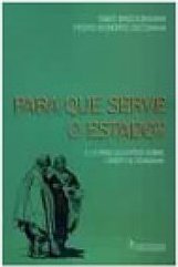 Pra que serve o Estado?