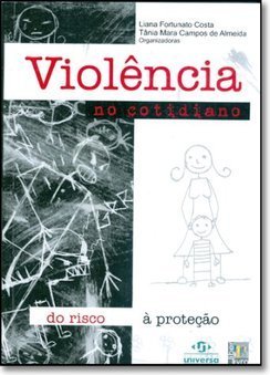 Violência no Cotidiano: do Risco à Proteção