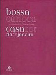 Bossa Carioca: Casa Cor Rio de Janeiro