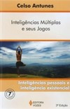 Inteligências múltiplas e seus jogos: inteligências pessoais e inteligência existencial