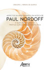 Aspectos da musicalidade e da música de Paul Nordoff e suas implicações na prática clínica musicoterapêutica