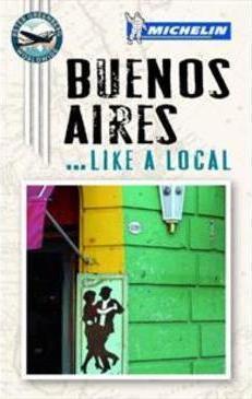 BUENOS AIRES ... LIKE A LOCAL
