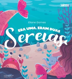 Era uma, eram duas sereias