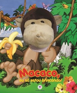 Macaco, eu só estou brincando!