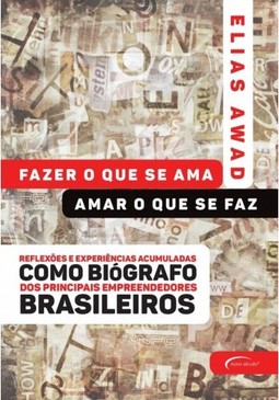 Fazer o que se ama, amar o que se faz