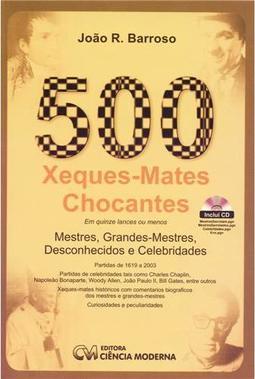 500 Xeques-Mates Chocantes