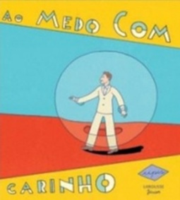 Ao medo com carinho (Larousse Junior)