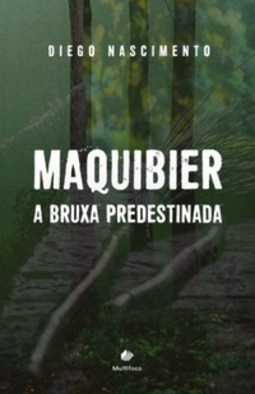 A Bruxa Predestinada (Maquibier #2)