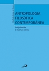 Antropologia filosófica contemporânea: subjetividade e inversão teórica