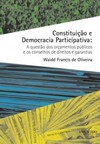 Constituição e democracia participativa: a questão dos orçamentos públicos e os conselhos de direitos e garantia