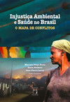 Injustiça ambiental e saúde no Brasil: o mapa de conflitos