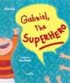 Gabriel, the superhero