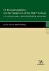 O financiamento das autarquias locais portuguesas: um estudo sobre a provisão pública municipal
