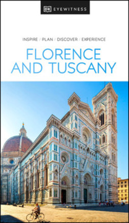 DK Eyewitness Florence and Tuscany