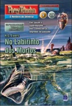 No Labirinto dos Mortos (Perry Rhodan #578)