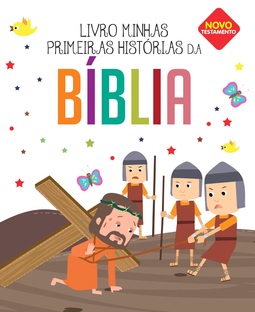 Minhas primeiras histórias da Bíblia: Novo Testamento