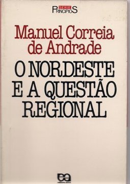 O Nordeste e a Questão Regional