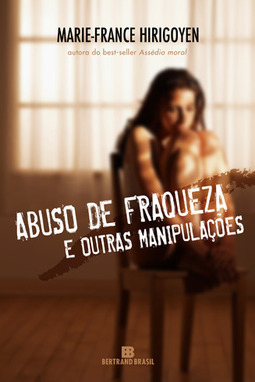 ABUSO DE FRAQUEZA E OUTRAS MANIPULACOES
