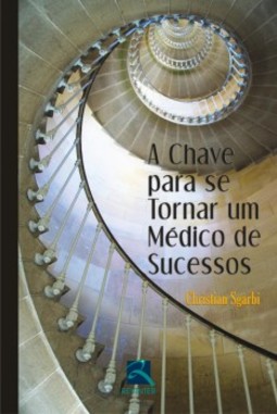 A chave para se tornar um médico de sucessos