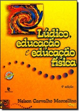 Ludico, Educacao E Educacao Fisica