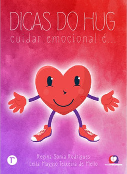 Dicas do Hug: cuidar emocional é...