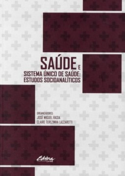 Saúde e Sistema Único de Saúde: Estudos socioanalíticos
