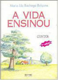 A Vida Ensinou: Contos