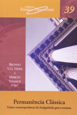 Permanência clássica: visões contemporâneas da Antiguidade greco-romana