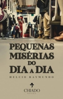Pequenas Misérias do Dia a Dia (Palavras Soltas)