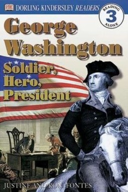 DK Readers L3: George Washington: Soldier, Hero, President