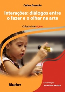 Interações: diálogos entre o fazer e o olhar na arte