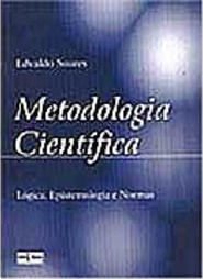 Metodologia Científica: Lógica, Epistemologia e Normas