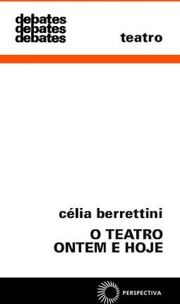 O Teatro Ontem e Hoje