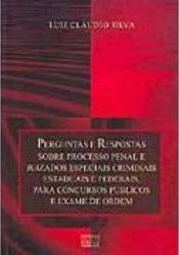 Perguntas e Respostas Sobre Processo Penal e Juizados Especiais...